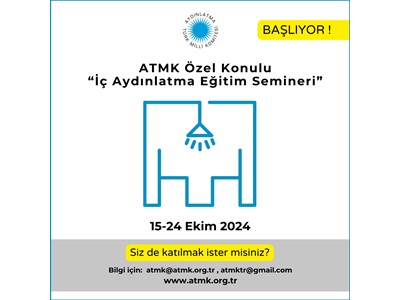 ATMK ÖZEL KONULU  İÇ AYDINLATMA EĞİTİM SEMİNERİ 2024-1